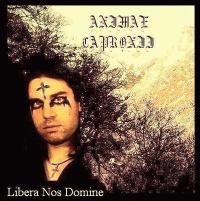 Animae Capronii : Libera Nos Domine